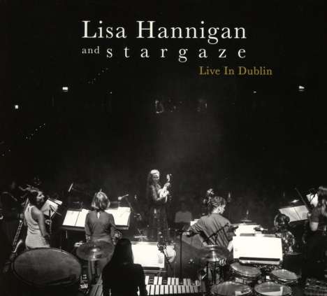 Lisa Hannigan &amp; Stargaze: Live In Dublin, CD