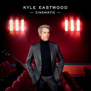 Kyle Eastwood (geb. 1968): Filmmusik: Cinematic, CD