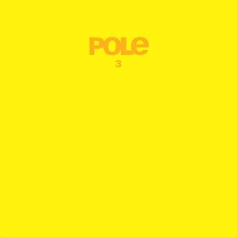 Pole: Pole3 (Limited Edition) (Yellow Vinyl), 2 LPs