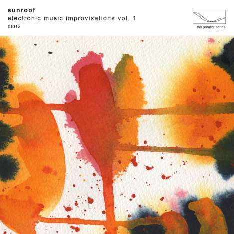 Sunroof!: Electronic Music Improvisations Vol.1, CD