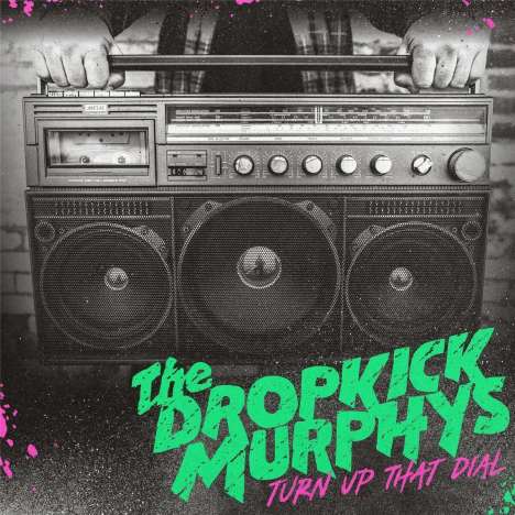 Dropkick Murphys: Turn Up That Dial, CD