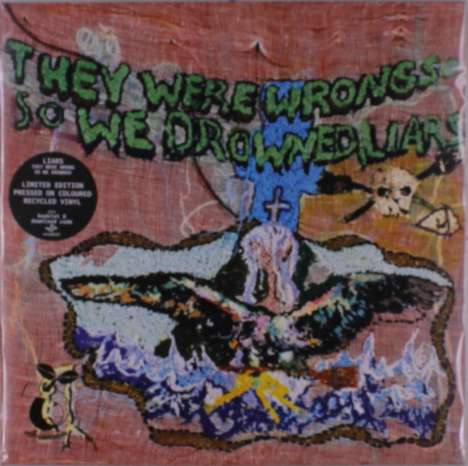 Liars: They Were Wrong, So We Drowned (Limited Edition) (Colored Recycled Vinyl), LP