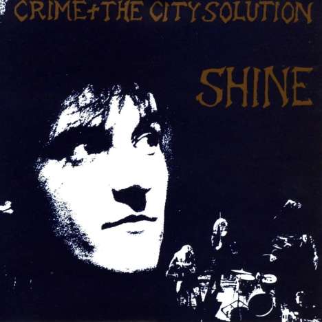 Crime &amp; The City Solution: Shine (180g) (Limited Edition) (Gold Vinyl), LP