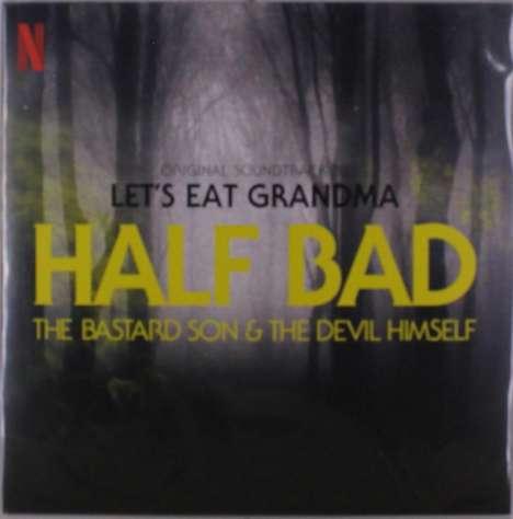 Let's Eat Grandma: Filmmusik: Half Bad: The Bastard Son &amp; The Devil Himself, 2 LPs