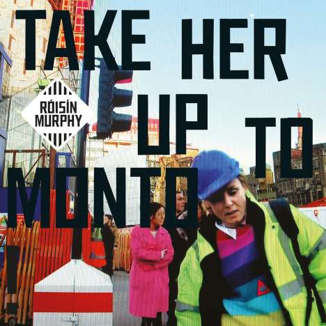Róisín Murphy: Take Her Up To Monto (Limited Edition), 2 LPs