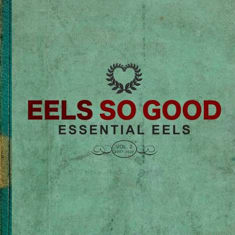 Eels: Eels So Good: Essential Eels Vol. 2 (2007 - 2020), CD