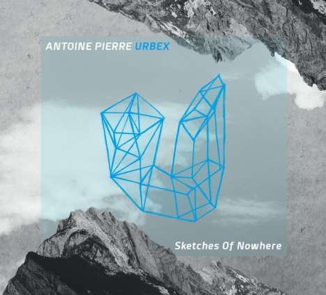 Antoine Pierre (Jazz): Sketches Of Nowhere, CD
