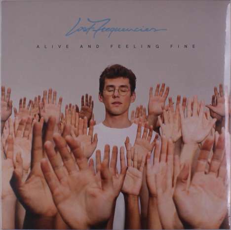 Lost Frequencies: Alive And Feeling Fine, LP