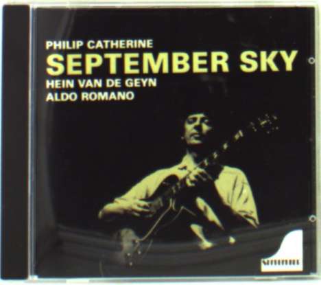 Philip Catherine (geb. 1942): September Sky, CD