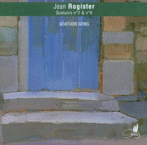 Jean Rogister (1879-1964): Streichquartette Nr.2 &amp; 6, CD