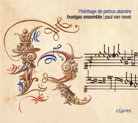 Huelgas Ensemble - L'Heritage de Petrus Alamire, CD