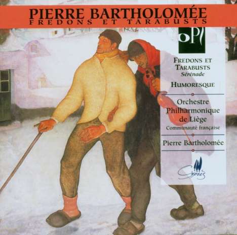 Pierre Bartholomee (geb. 1937): Serenade für Orchester "Fredons et Tarabusts", CD
