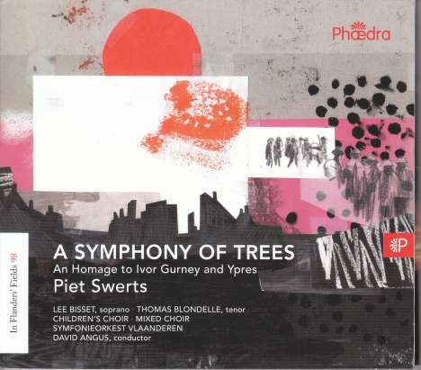 Piet Swerts (geb. 1960): A Symphony of Trees (Oratorium), 2 CDs
