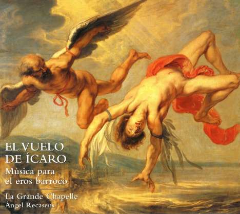 El Vuelo De Icaro - Sinn &amp; Sinnlichkeit im Spanien des 17.Jahrhunderts, CD