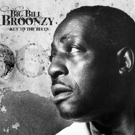 Big Bill Broonzy: Key To The Blues, 2 CDs