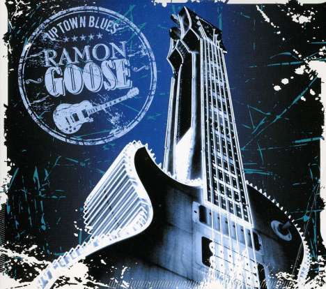 Ramon Goose: Uptown Blues, CD