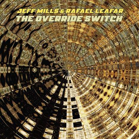 Jeff Mills &amp; Raphael Leafar: The Override Switch, 2 LPs