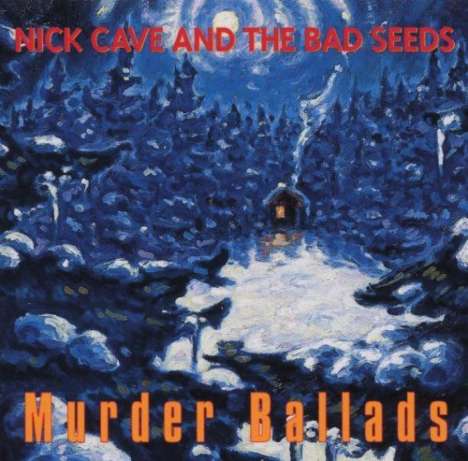 Nick Cave &amp; The Bad Seeds: Murder Ballads (180g), 2 LPs