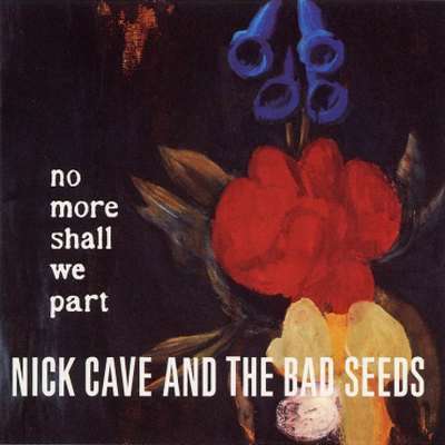 Nick Cave &amp; The Bad Seeds: No More Shall We Part (180g) (Limited Edition), 2 LPs