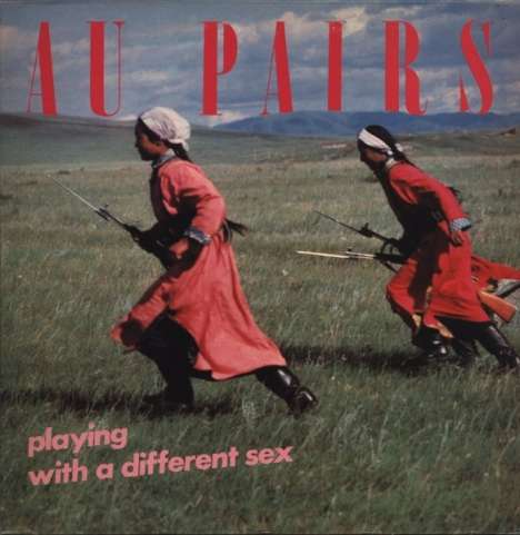 Au Pairs: Playing With A Different Sex, LP