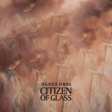 Agnes Obel: Citizen Of Glass, LP