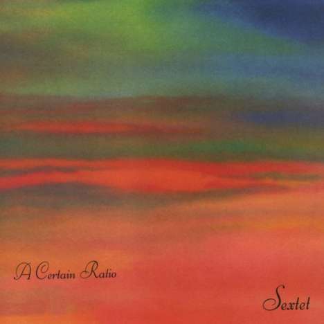 A Certain Ratio: Sextet (Limited-Edition) (Orange Vinyl), LP