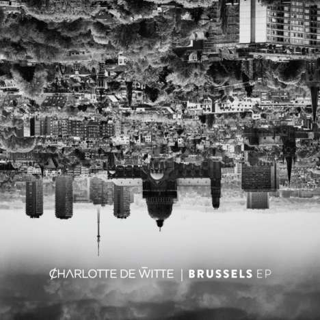 Charlotte De Witte: Brussels EP, Single 12"