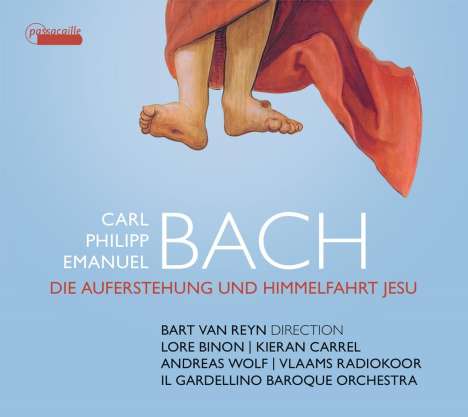 Carl Philipp Emanuel Bach (1714-1788): Auferstehung und Himmelfahrt Jesu, CD