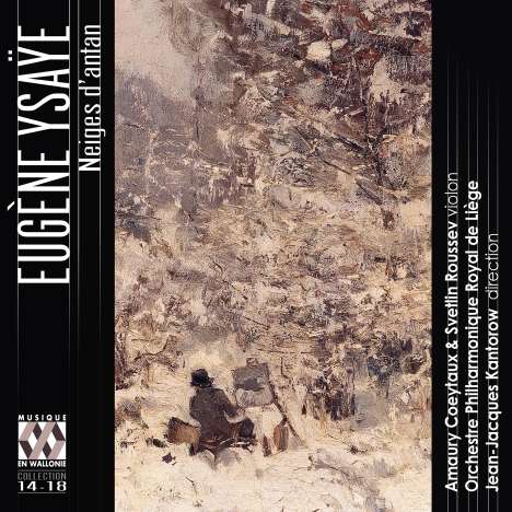 Eugene Ysaye (1858-1931): Werke für Violine &amp; Orchester "Neiges d'antan et autres poemes", CD