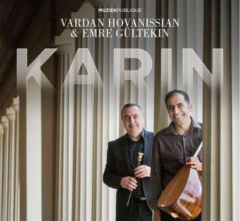 Vardan Hovanissian &amp; Emre Gültekin: Karin, CD