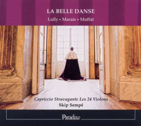 Capriccio Stravagante Les 24 Violons - La Belle Danse, CD