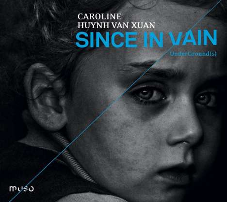 Caroline Huynh van Xuan - Since in Vain, CD