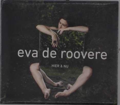 Eva De Roovere: Hier En Nu, CD