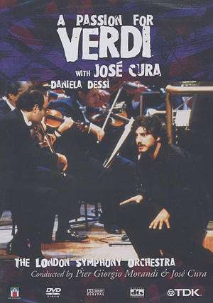 Jose Cura - A Passion for Verdi, DVD