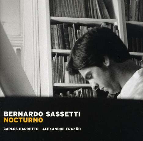 Bernardo Sassetti (1970-2012): Nocturno, CD