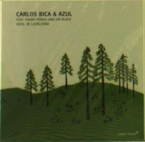 Carlos Bica (geb. 1958): Azul In Ljubljana, CD