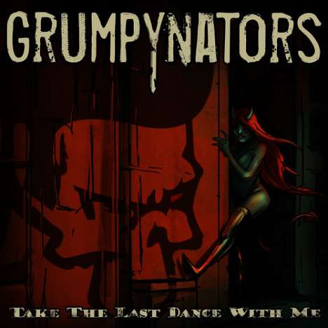 Grumpynators: Take The Last Dance With Me, Single 7"