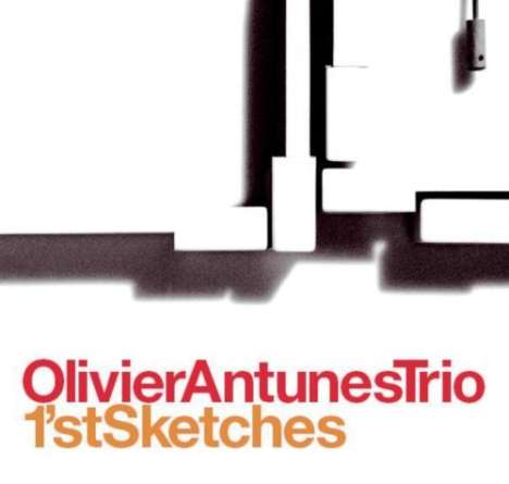 Olivier Antunes: 1'st Sketches, CD