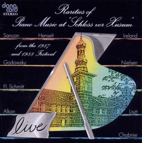 Rarities of Piano Music at "Schloss vor Husum" 1988, 2 CDs