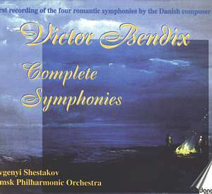 Victor Bendix (1851-1926): Symphonien Nr.1-4 (opp.16,20,25,30), 2 CDs