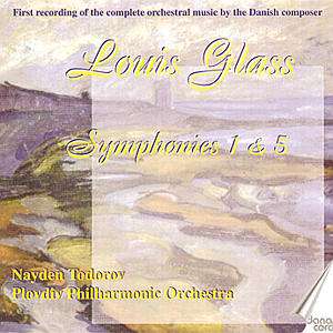 Louis Glass (1864-1936): Symphonien Nr.1 &amp; 5, CD