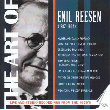 Emil Reesen (1887-1964): Orchesterwerke &amp; Arien, CD