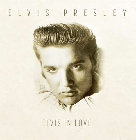 Elvis Presley (1935-1977): Elvis In Love (180g), LP