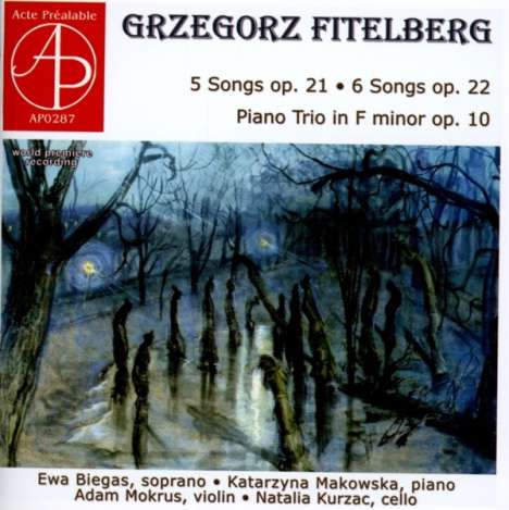 Grzegorz Fitelberg (1879-1953): Klaviertrio f-moll op.10, CD