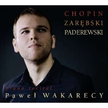 Pawel Wakarecy - Piano Recital, CD