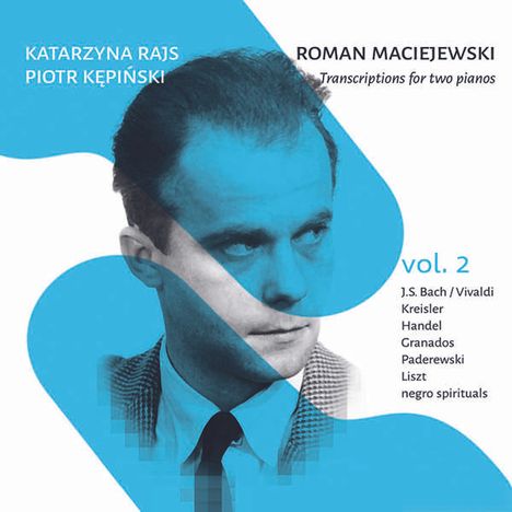 Roman Maciejewski (1910-1998): Transkriptionen für 2 Klaviere Vol.2, CD