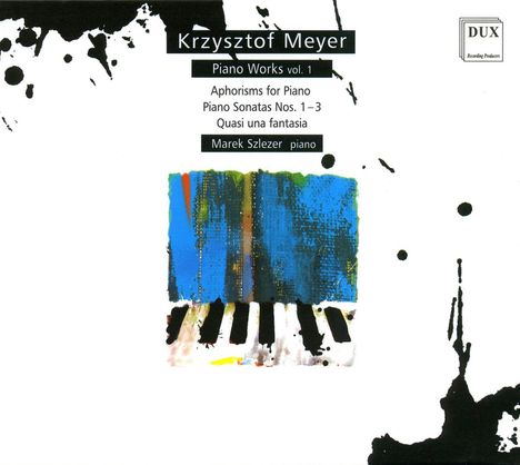 Krzysztof Meyer (geb. 1943): Klavierwerke Vol.1, CD