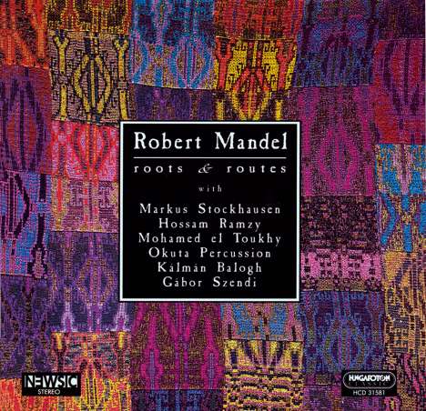 Robert Mandel: Robert Mandel: Roots And Route, CD