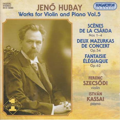 Jenö Hubay (1858-1937): Werke für Violine &amp; Klavier Vol.5, CD