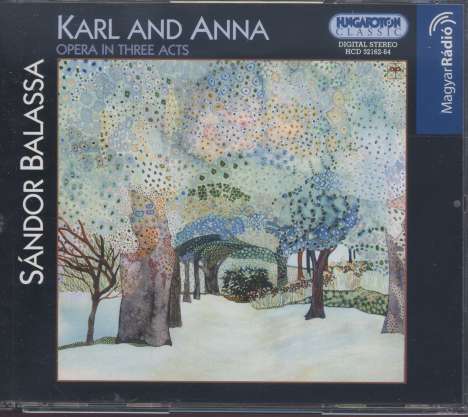 Sandor Balassa (geb. 1935): Karl und Anna, 3 CDs